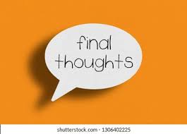 Final Thoughts