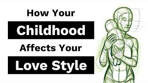 How Your Childhood Attachment Style Impacts Your Love Life: