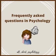 Most Asked FAQs by Psychology Students