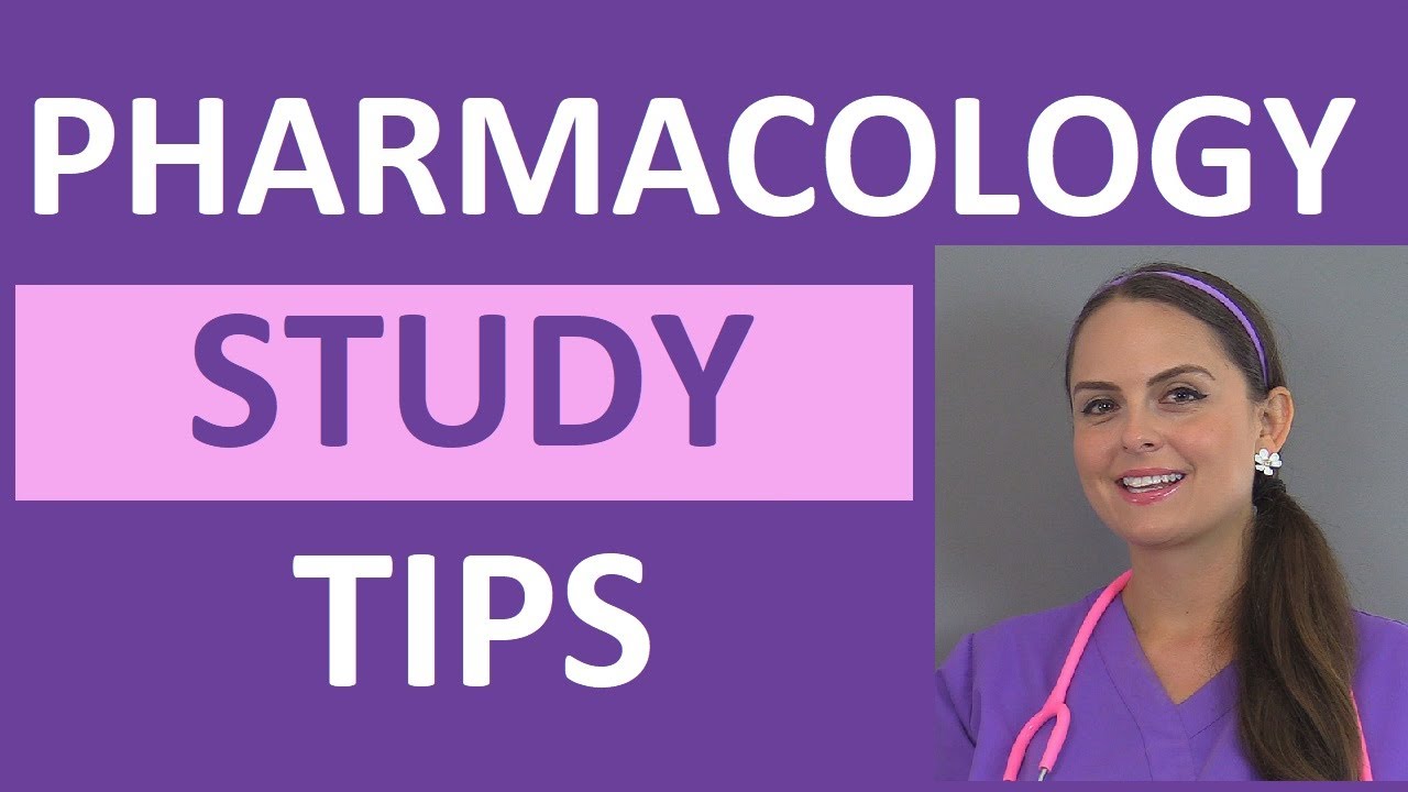 Pharmacology Study Tips
