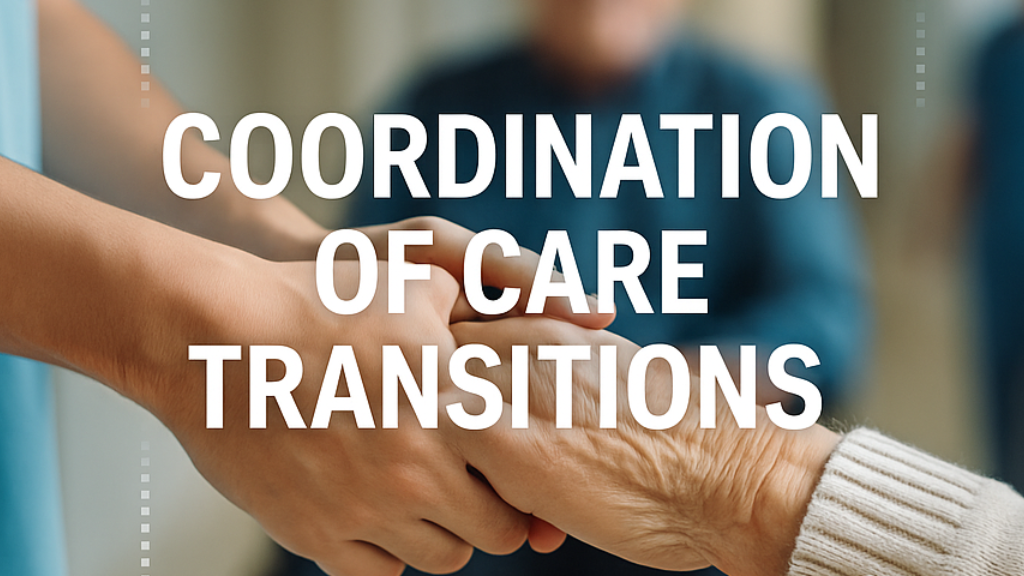 Care Coordination During Care Transitions